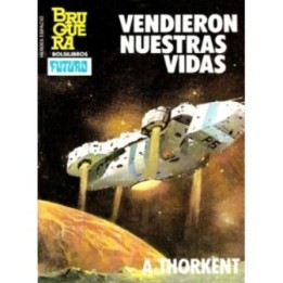 Vendieron nuestras vidas