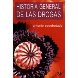 Historia general de las drogas