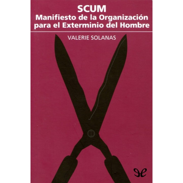 SCUM: Manifiesto de la organización para el exterminio del hombre