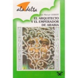 El arquitecto y el emperador de Arabia