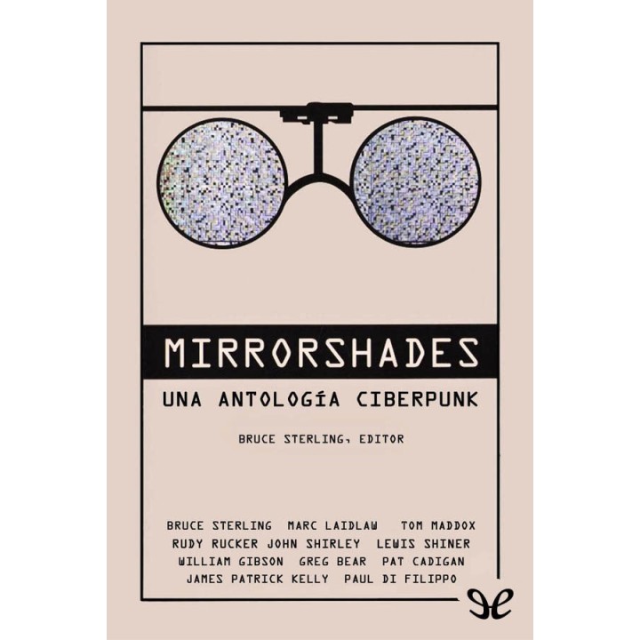 Mirrorshades: Una antología ciberpunk