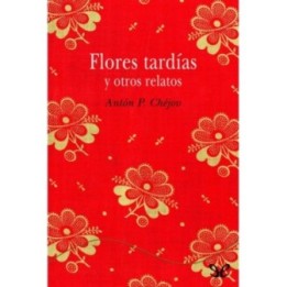 Flores tardías y otros relatos