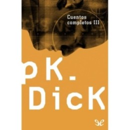 Cuentos completos III: El padre-cosa