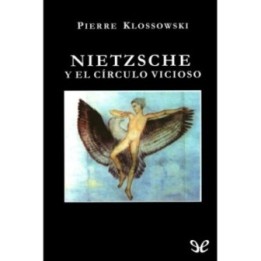 Nietzsche y el círculo vicioso