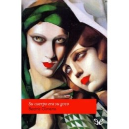 Su cuerpo era su gozo