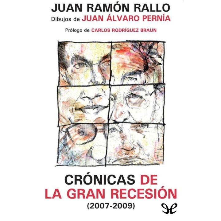 Crónicas de la Gran Recesión (2007-2009)