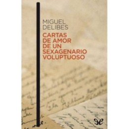 Cartas de amor de un sexagenario voluptuoso