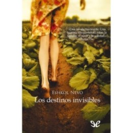 Los destinos invisibles