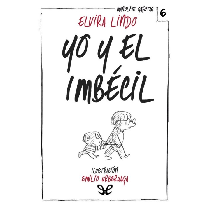 Yo y el Imbécil