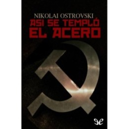 Así se templó el acero