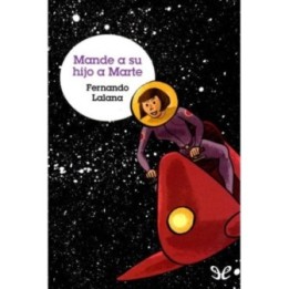 Mande a su hijo a Marte