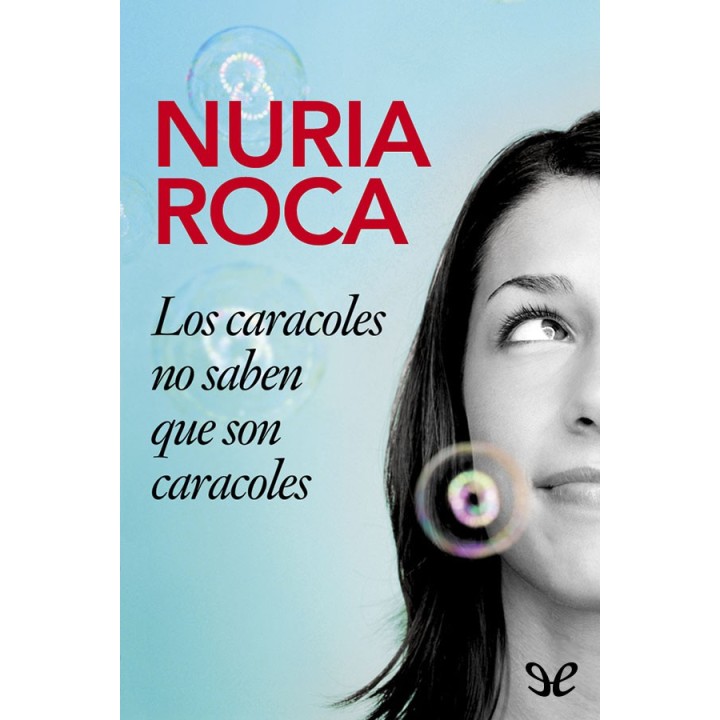 Los caracoles no saben que son caracoles