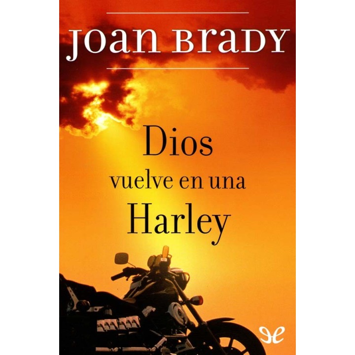 Dios vuelve en una Harley