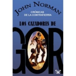 Los cazadores de Gor