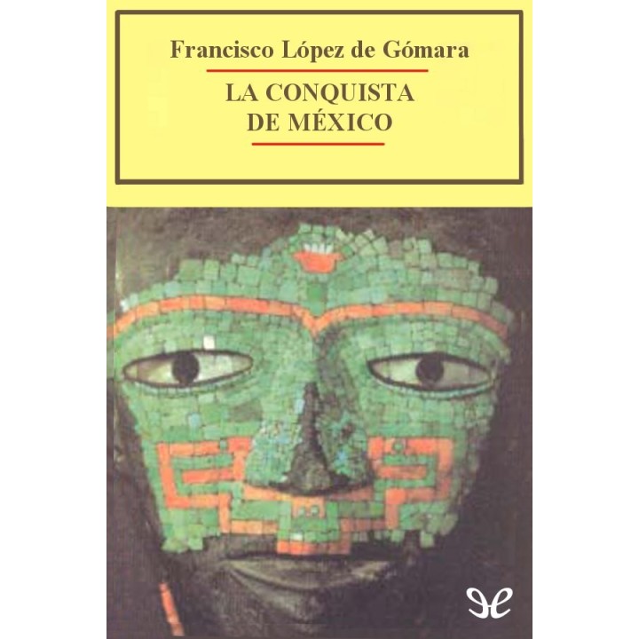 La conquista de México