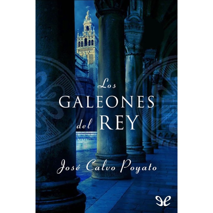 Los galeones del rey