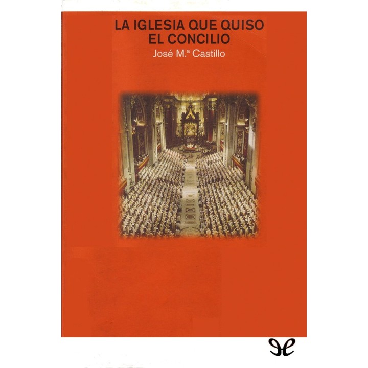 La Iglesia que quiso el Concilio