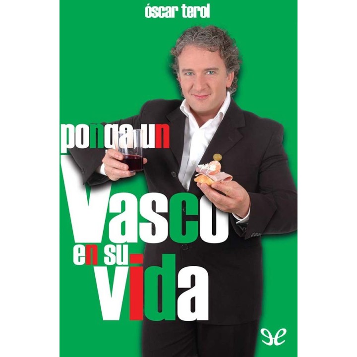 Ponga un vasco en su vida