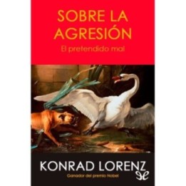 Sobre la agresión: el pretendido mal
