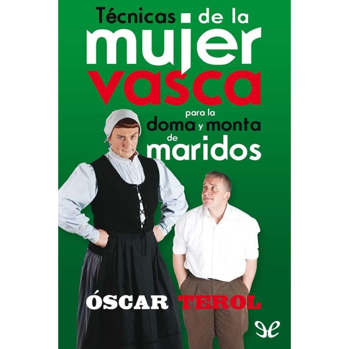 Técnicas de la mujer vasca para la doma y monta de maridos