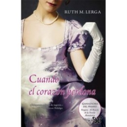 Cuando el corazón perdona