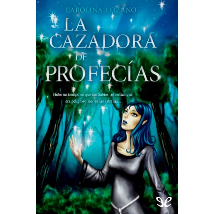 La Cazadora de Profecías