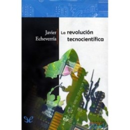 La revolución tecnocientífica