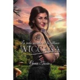 La vida secreta de la última wiccana