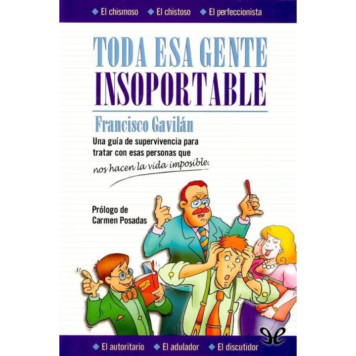 Toda esa gente insoportable