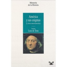 América y sus enigmas (y otras americanerías)
