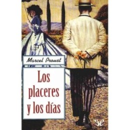 Los placeres y los días