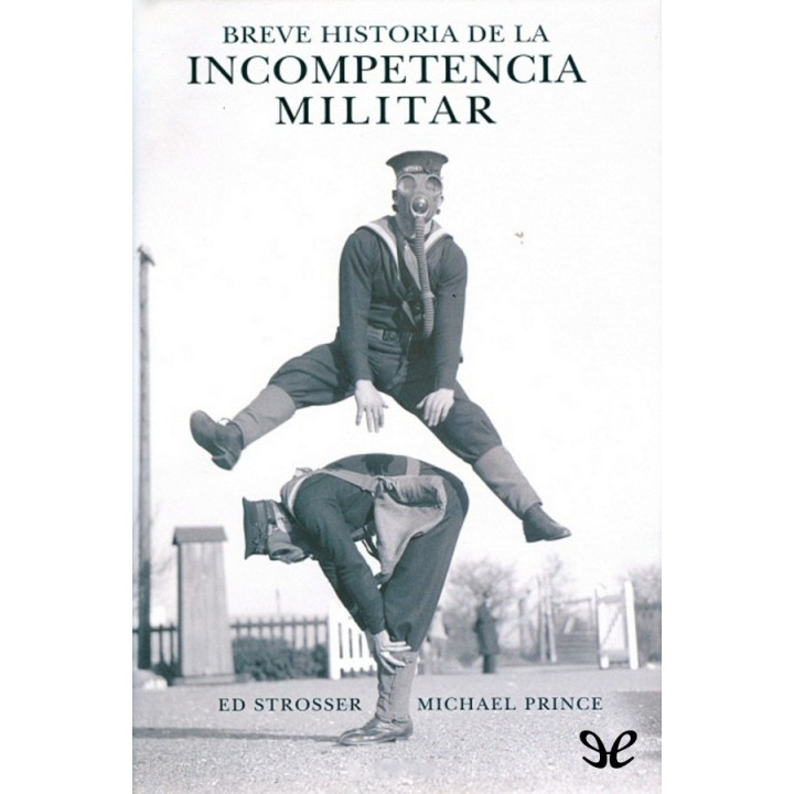 Breve historia de la incompetencia militar