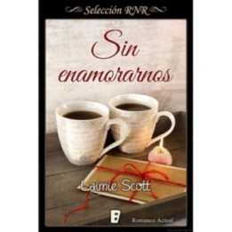 Sin enamorarnos