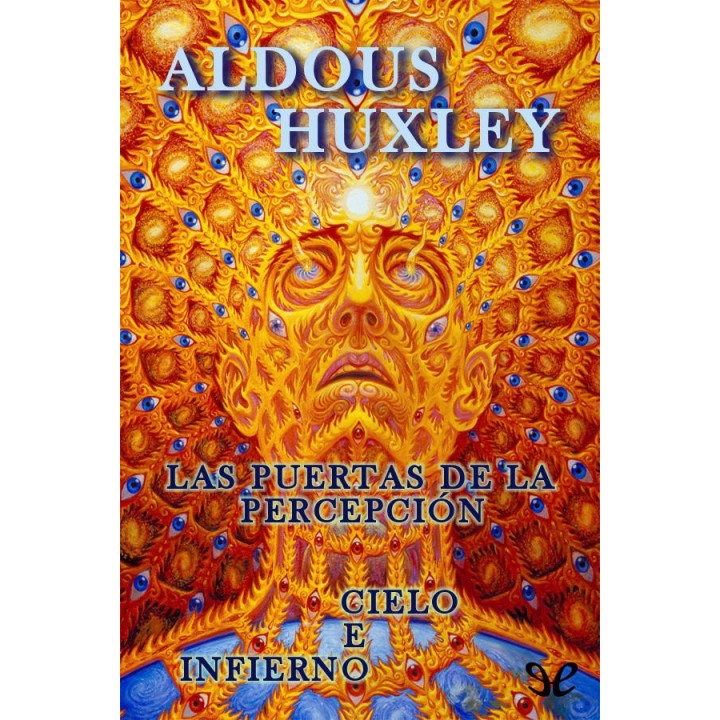 Las puertas de la percepción - Cielo e infierno