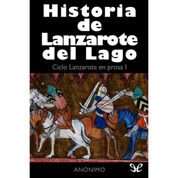 Historia de Lanzarote del Lago