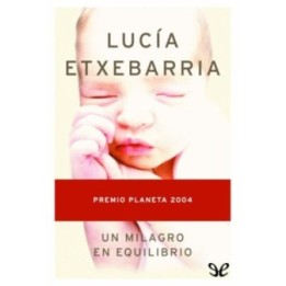 Un milagro en equilibrio