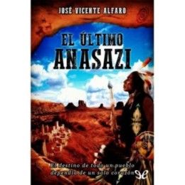 El último anasazi
