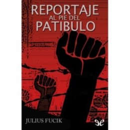Reportaje al pie del patíbulo