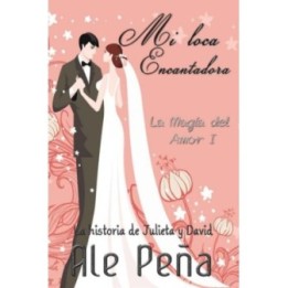 Mi loca encantadora