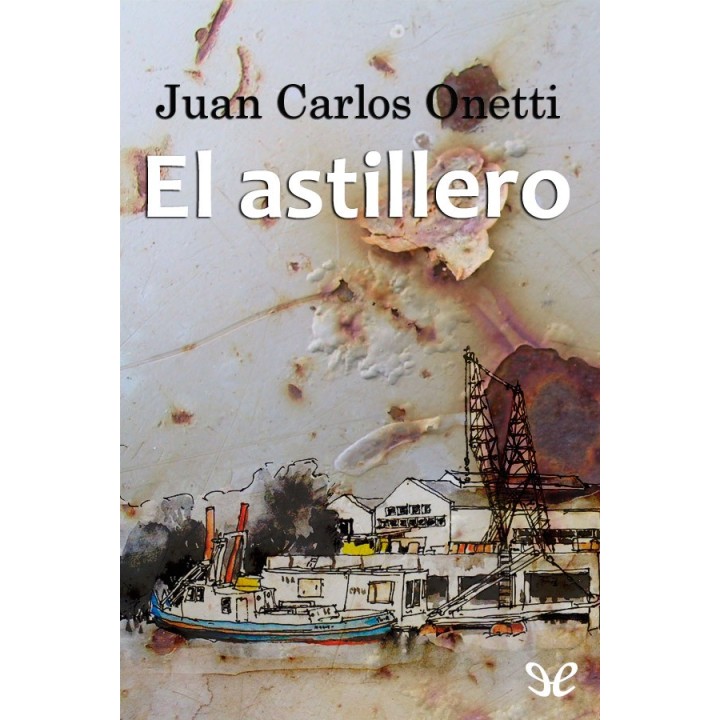 El astillero
