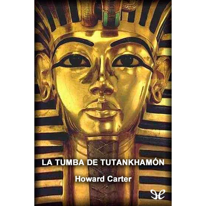 La tumba de Tutankhamón