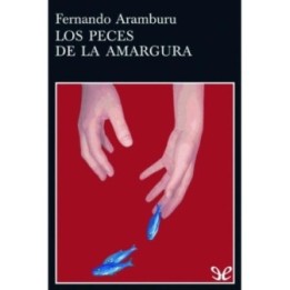 Los peces de la amargura