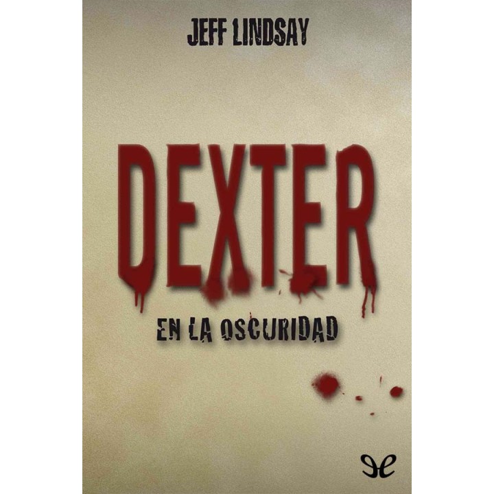 Dexter en la oscuridad