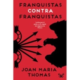 Franquistas contra franquistas