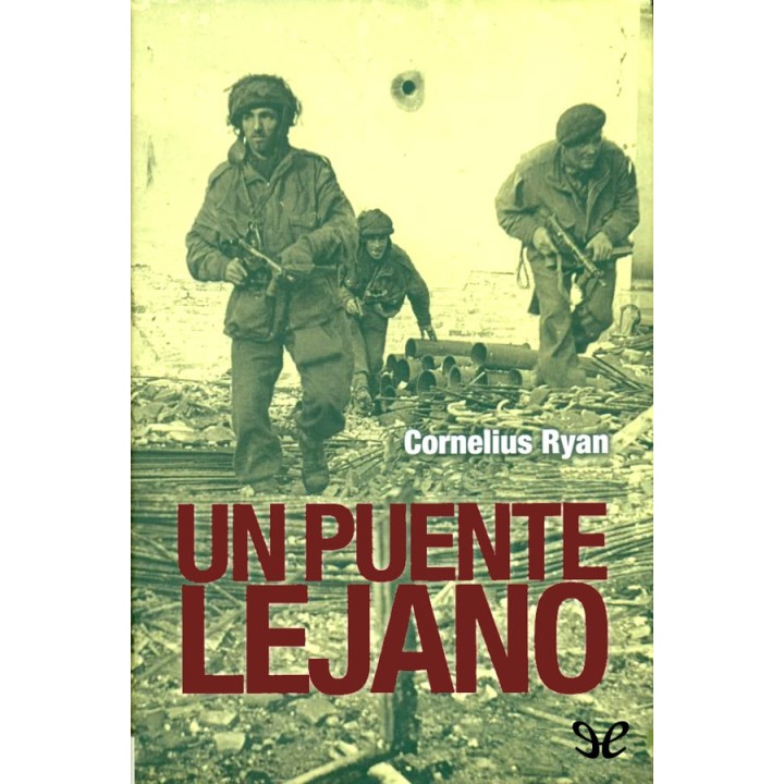 Un puente lejano
