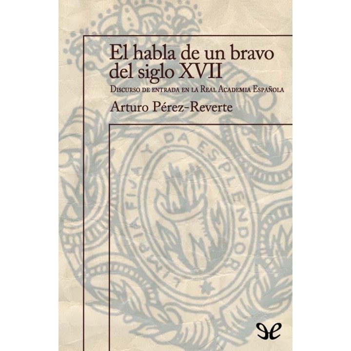 El habla de un bravo del siglo XVII