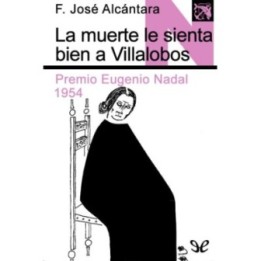 La muerte le sienta bien a Villalobos