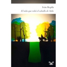 El niño que robó el caballo de Atila