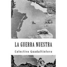 La guerra nuestra: Relatos cruzados