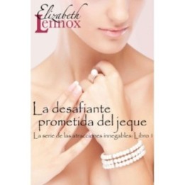 La desafiante prometida del jeque